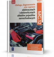 DIAGNOZOWANIE ORAZ NAPRAWA ELEKTRYCZNYCH I ELEKTRONICZNYCH UKŁADÓW POJAZDÓW SAMOCHODOWYCH