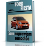FORD FIESTA 2002-2008. SAM NAPRAWIAM SAMOCHÓD