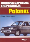 FSO POLONEZ. BUDOWA, NAPRAWA, EKSPLOATACJA