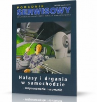 HAŁASY I DRGANIA W SAMOCHODZIE. ROZPOZNAWANIE I USUWANIE - Poradnik Serwisowy