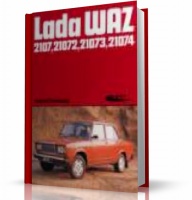 KSIĄŻKA OBSŁUGI I NAPRAWY SAMOCHODU LADA WAZ 2107, 21072, 21073, 21074