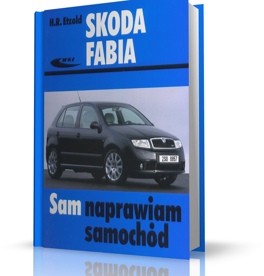 SAM NAPRAWIAM SAMOCHÓD SKODA FABIA I MOTOBOOK